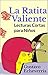 Lecturas Cortas para Niños - La Ratita Valiente (Cuentos Inventados, Cortos e Ilustrados con Valores Cristianos nº 9) (Spanish Edition)