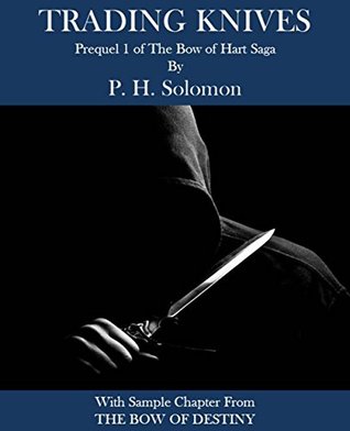 Trading Knives (The Bow of Hart Saga #0.5)
