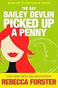 The Day Bailey Devlin Picked Up a Penny