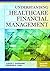 Understanding Healthcare Financial Management