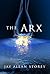The Arx by Jay Allan Storey