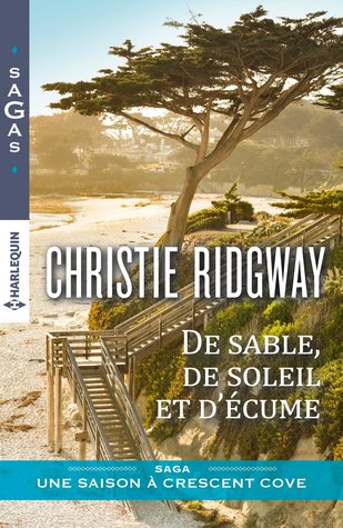 De sable, de soleil et d'écume (Crescent Cove, #1)