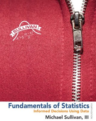 Fundamental of Statistics Informed Decisions Using Data (Fourth Edition), Annotated Instructor's Edition