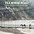 Tea Horse Road: China's Ancient Trade Road to Tibet