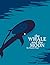 The Whale And The Moon