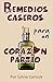 Remedios Caseros para un Corazón Partío (Spanish Edition)