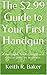The $2.99 Guide to Your First Handgun