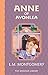 Anne of Avonlea by L.M. Montgomery Anne of Avonlea by L.M. Montgomery