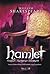 Hamlet by William Shakespeare Hamlet by William Shakespeare