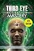 Third Eye Activation Mastery by L. Jordan