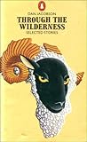 Through the Wilderness: Selected Stories