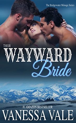 Their Wayward Bride (Bridgewater Menage, #2)
