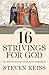 The 16 Strivings for God