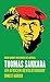 Thomas Sankara: An African Revolutionary (Ohio Short Histories of Africa)