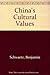 China's Cultural Values by Benjamin I. Schwartz