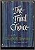 The Third Choice