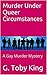 Murder Under Queer Circumstances: A Gay Murder Mystery