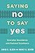 Saying No to Say Yes: Everyday Boundaries and Pastoral Excellence