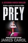 Prey by James Carol Prey by James Carol