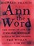 Ann the Word by Richard Francis