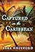 Captured in the Caribbean (...