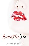 Breathe In by Martha Sweeney