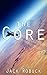 The Core: A Frontier Scienc...