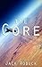 The Core: A Frontier Science Fiction Novel