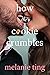 How The Cookie Crumbles