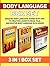 Body Language Box Set: Amazing Body Language Guides with Tips to Help You Learn To Read, Talk And Master Body Language in 24 Hours (body language, body language secrets, body language attraction)