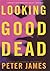 Looking Good Dead (Roy Grac...