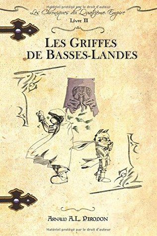 Les Griffes de Basses-Landes (Les Chroniques du Quatrième Empire, #2)