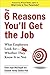 The 6 Reasons You'll Get the Job by Debra Angel MacDougall