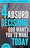 4 Absurd Decision...