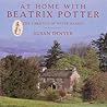 At Home with Beatrix Potter: The Creator of Peter Rabbit