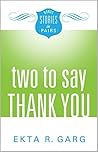 Two to Say Thank You (Stories in Pairs)