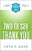 Two to Say Thank You (Stories in Pairs)