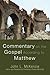 Commentary on the Gospel According to Matthew