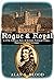 Rogue & Royal: A 17th Centu...