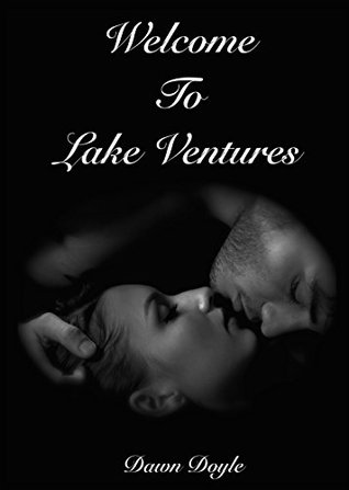 Welcome To Lake Ventures (New Haven, #2)
