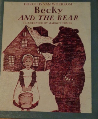 Becky and the Bear (Library Binding)