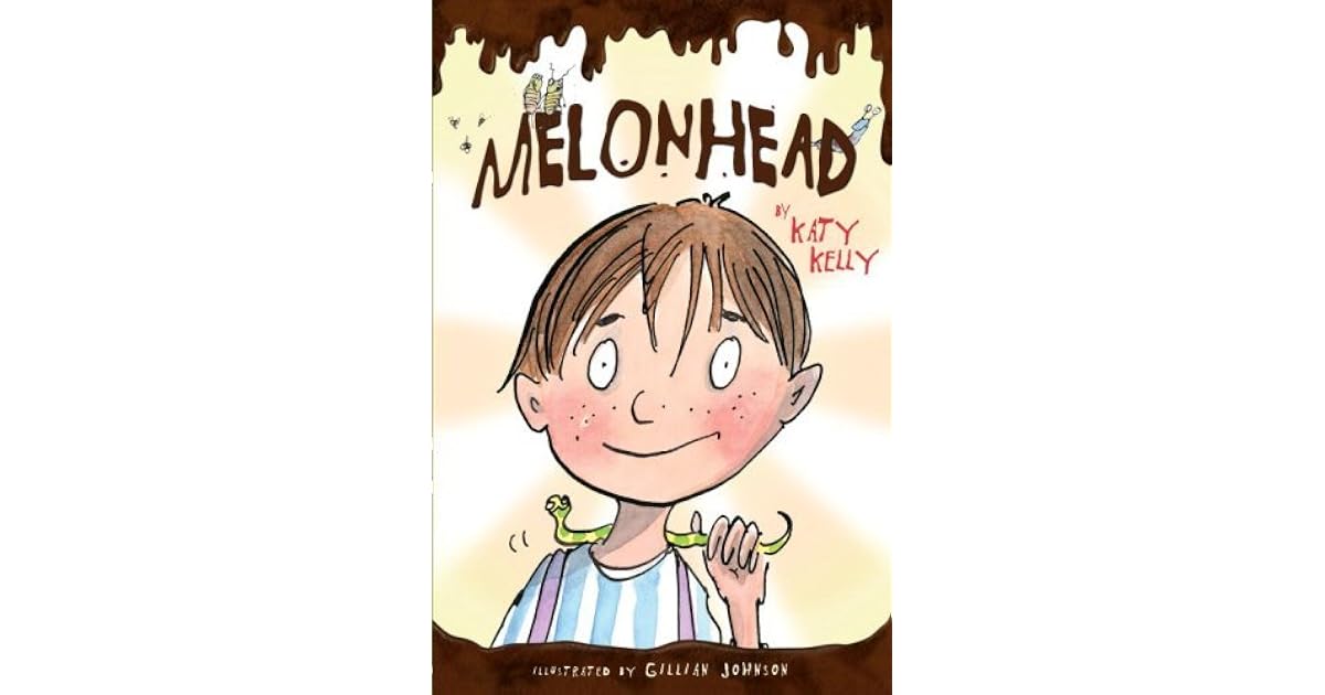 Melonhead by Katy Kelly
