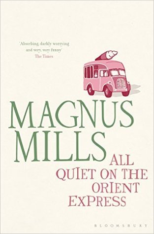Portada de All Quiet on the Orient Express, de Magnus Mills