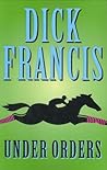 Under Orders by Dick Francis