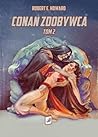 Conan zdobywca by Robert E. Howard Conan zdobywca by Robert E. Howard