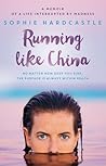 Running Like China by Sophie Hardcastle