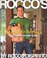 Rocco's Real Life Recipes: Fast Flavor for Every Day