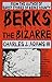 Berks the Bizarre