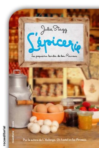 Portada de L'Èpicerie. La pequeña tienda de los Pirineos, de Julia Stagg