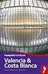 Valencia & Costa Blanca (Footprint Handbooks)